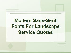 Best Modern Sans-Serif Fonts for Landscape Service Quotes and Invoices